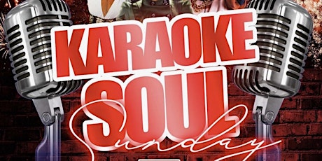 Karaoke Soul Sunday (Labor Day Weekend) Edition primary image