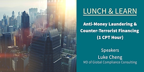 Lunch & Learn - Anti-Money Laundering and Counter-Terrorist Financing primary image
