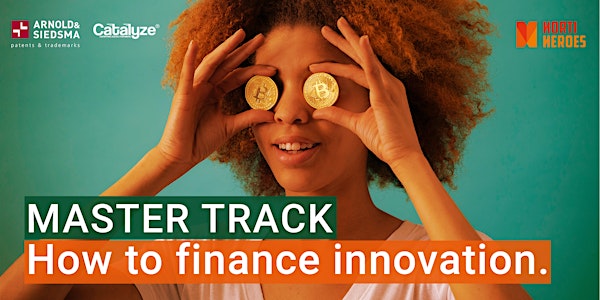 Master Track | How to Finance Innovation by HortiHeroes