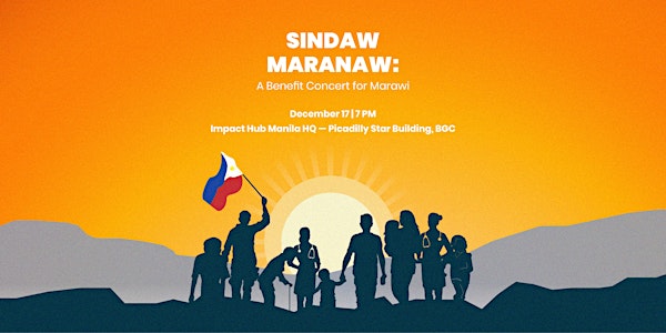 Sindaw Maranaw: A Benefit Concert for Marawi City