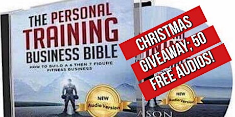 50 FREE Audios of The Personal Training Business Bible Xmas Giveaway! primary image