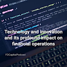 Technology and innovation and its profound impact on financial operations primary image