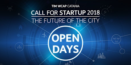 Immagine principale di Call for Startup 2018 - The Future of the City - OPEN DAYS 