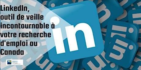 Image principale de E-FORMATION - Travailler au Canada : LinkedIn, outil de veille incontournable  !