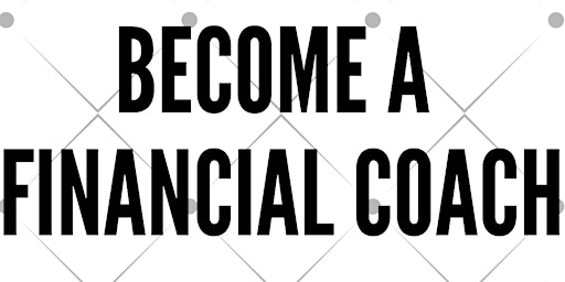 Become A Financial Coach (No License Needed primary image