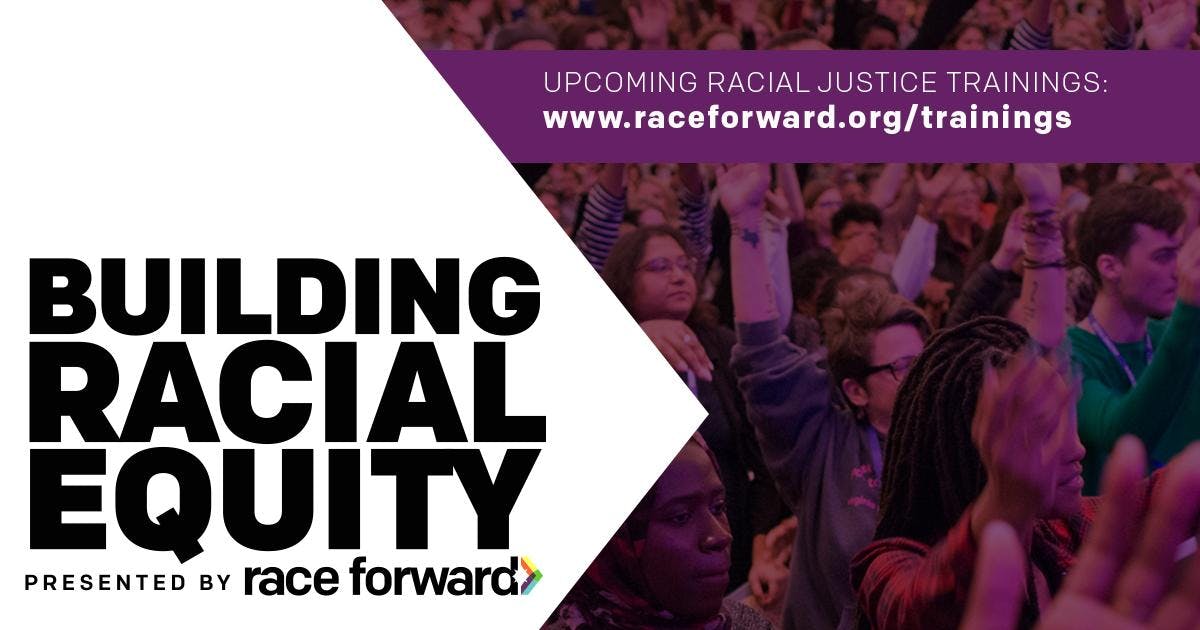Building Racial Equity: Foundations - Oakland, CA 07/18