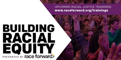 Building Racial Equity: Foundations - Chicago 5/16