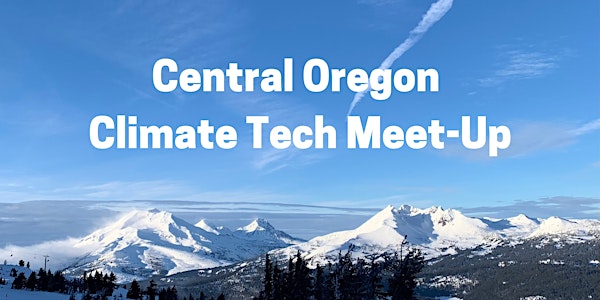 Central Oregon Climate Tech Meet-Up