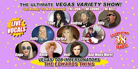 Immagine principale di VEGAS ULTIMATE VARIETY SHOW TOP IMPERSONATORS HOSTED BY THE EDWARDS TWINS 