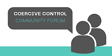 Imagen principal de Coercive Control Forum - Hills Domestic Violence Prevention Network