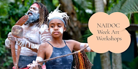 NAIDOC Week Kid's Aboriginal Art Workshop primary image