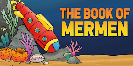 The Book of Mermen: London Tickets – March 8 primary image