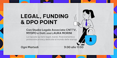 Legal, Funding & DPO Point: sportello settimanale di consulenza