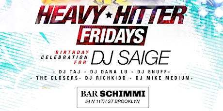 SHIFTED Fridays presents Heavy Hitters - Birthday Celebration for DJ SAIGE primary image