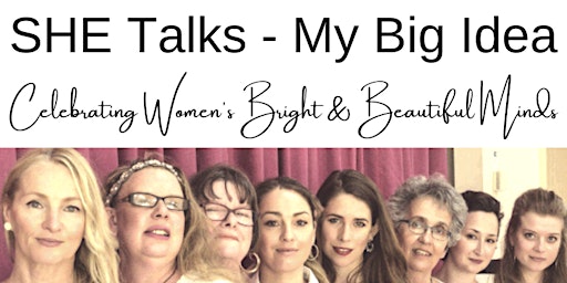 Imagem principal do evento My Big Idea 'Celebrating Women's Bright & Beautiful Minds'