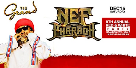 Nef The Pharaoh LIVE @ Grand SF | Annual Red & White Party | FREE w/RSVP primary image