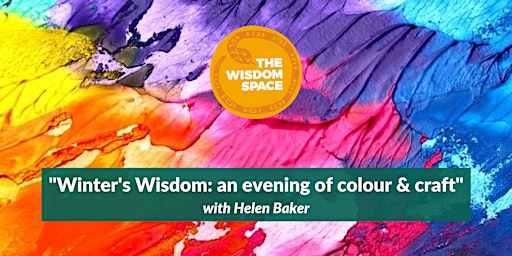 "Winter's Wisdom: an evening of colour & craft" with Helen Baker primary image