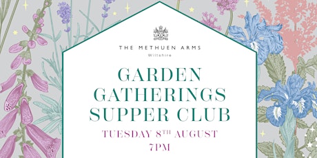 Garden Gatherings Supper Club at The Methuen Arms primary image