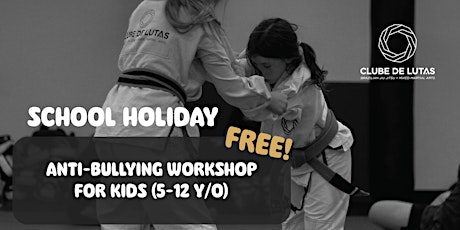 Free School Holiday Anti-Bullying Fun Workshop for Kids (5-12 years old) primary image