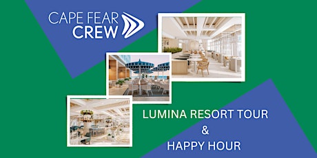 Cape Fear CREW Lumina Resort Event Spaces Tour and Happy Hour primary image