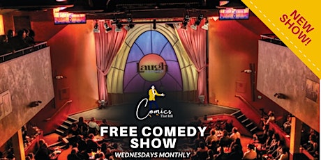 Free Wednesday Comedy Show -- Monthly at Laugh Factory