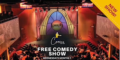 Imagem principal de Free Wednesday Comedy Show -- Monthly at Laugh Factory