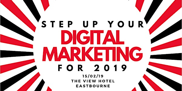Step Up Your Digital Marketing for 2019