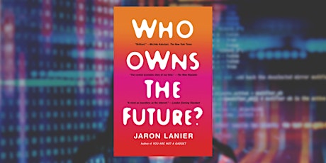 Immagine principale di Discussion of Who Owns the Future 