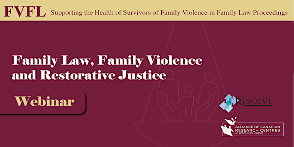 Family Law, Family Violence and Restorative Justice Webinar