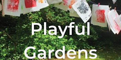 Imagem principal do evento Playful Gardens April (Open)