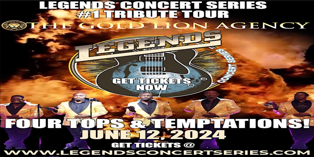 Great Mission until now Legends Concert Series- Temptations and Four Tops June 14, 2024 Tickets,  Fri, Jun 14, 2024 at 5:30 PM | Eventbrite