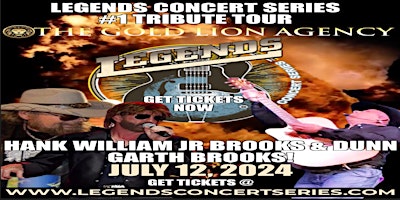 Imagem principal do evento Legends Concert Series-Hank Williams Jr-Brooks-Dunn- Garth Brooks 7-12-24
