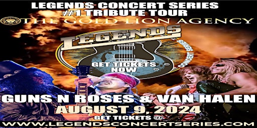 Immagine principale di Legends Concert Series-Guns N Roses and Van Halen 8-9-24 