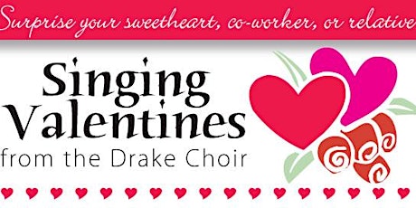 Drake Department of Music presents: Singing Valentines 2019