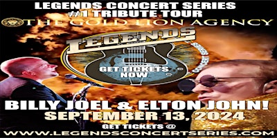 Primaire afbeelding van Legends Concert Series-Billy Joel and Elton John Friday 9-13-24 #1 Tribute!