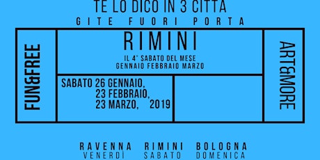 Immagine principale di Gita a Rimini (te lo dico in 3 città) 