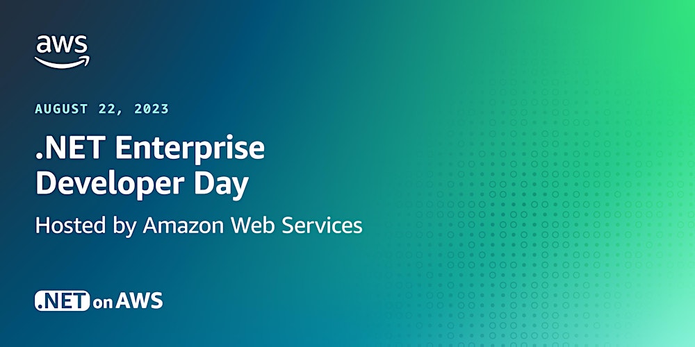 .NET Enterprise Developer Day 2023 - Hosted by Amazon Web Services