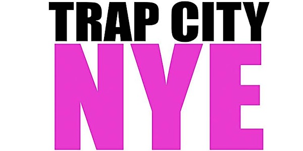 Trap City New Years Eve at Emporium
