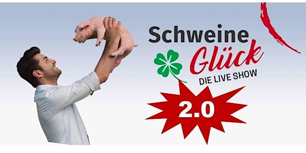  NEU: Elmar Rassi LIVE in München: Die Schweineglück Show 2.0