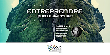 Image principale de Plénière prestige CJD : "Entreprendre, quelle aventure !"