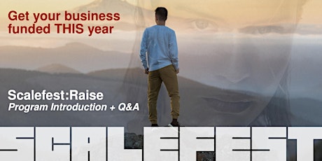 Primaire afbeelding van Scalefest:Raise Intro—getting funded THIS year