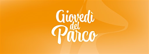 Collection image for Giovedì del Parco