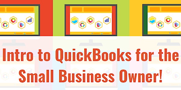 Intro to QuickBooks for the Small Business Owner