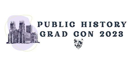 Imagen principal de Public History Grad Con 2023