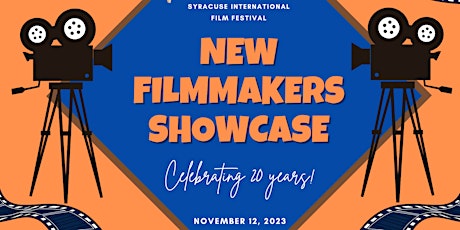 New Filmmaker's Showcase by Syracuse International Film Festival primary image