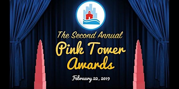 2019 Pink Tower Awards - Friday, February 22 - 7:00 p.m.