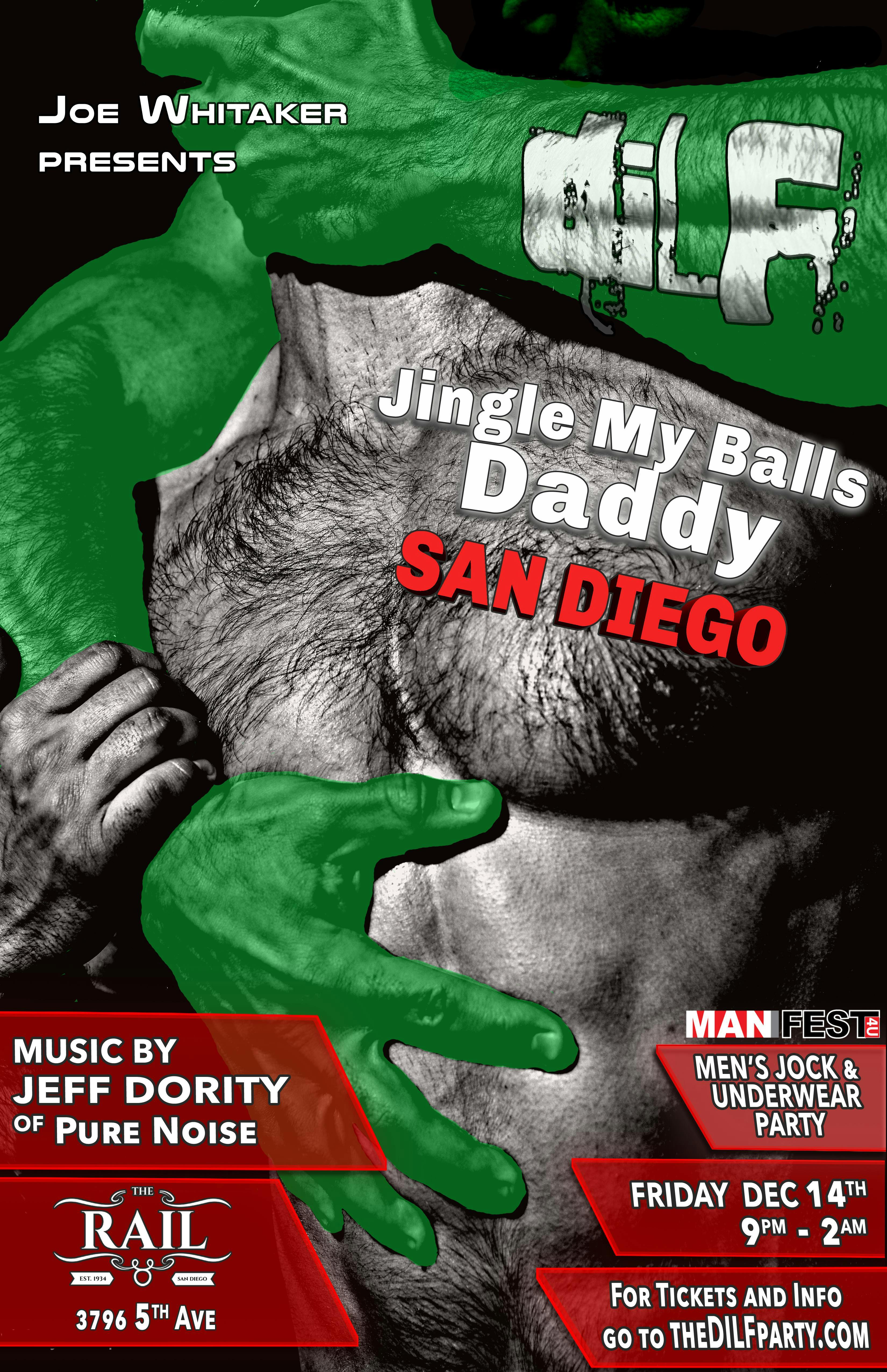 DILF San Diego Jingle My Balls Jock Party by Joe Whitaker Presents