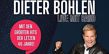 Hauptbild für Dieter Bohlen -  Live mit Band - Open Air 2023