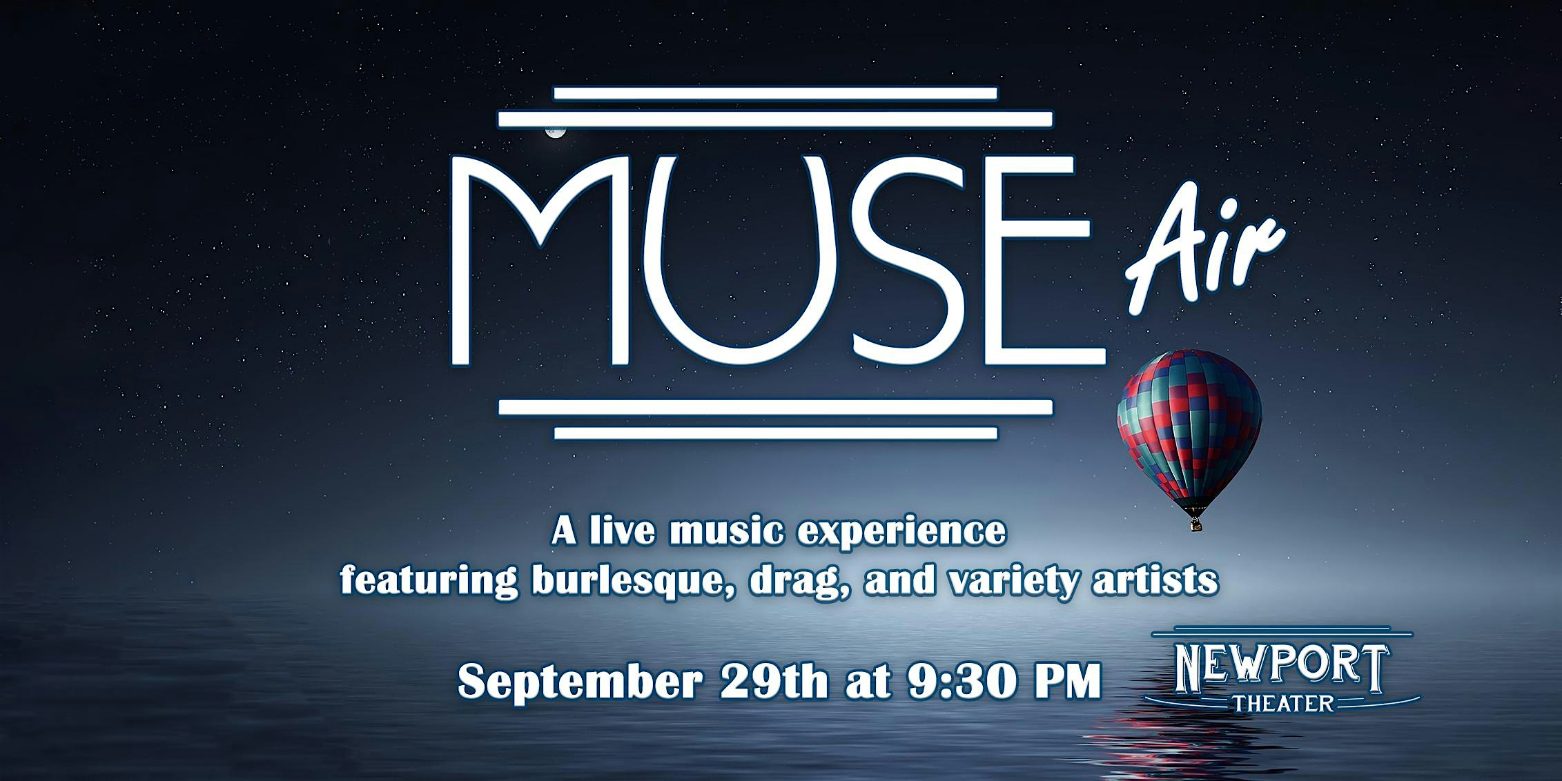 MUSE presents "Air" - A Live Music Burlesque, Variety, and Drag Show