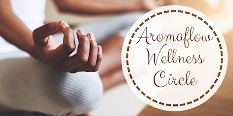 Aromaflow Wellness Circle - Conscious Movement & Essential Oils primary image